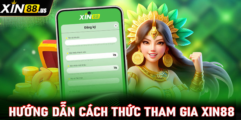 Hướng dẫn cách thức tham gia cá cược tại nhà cái Xin88 